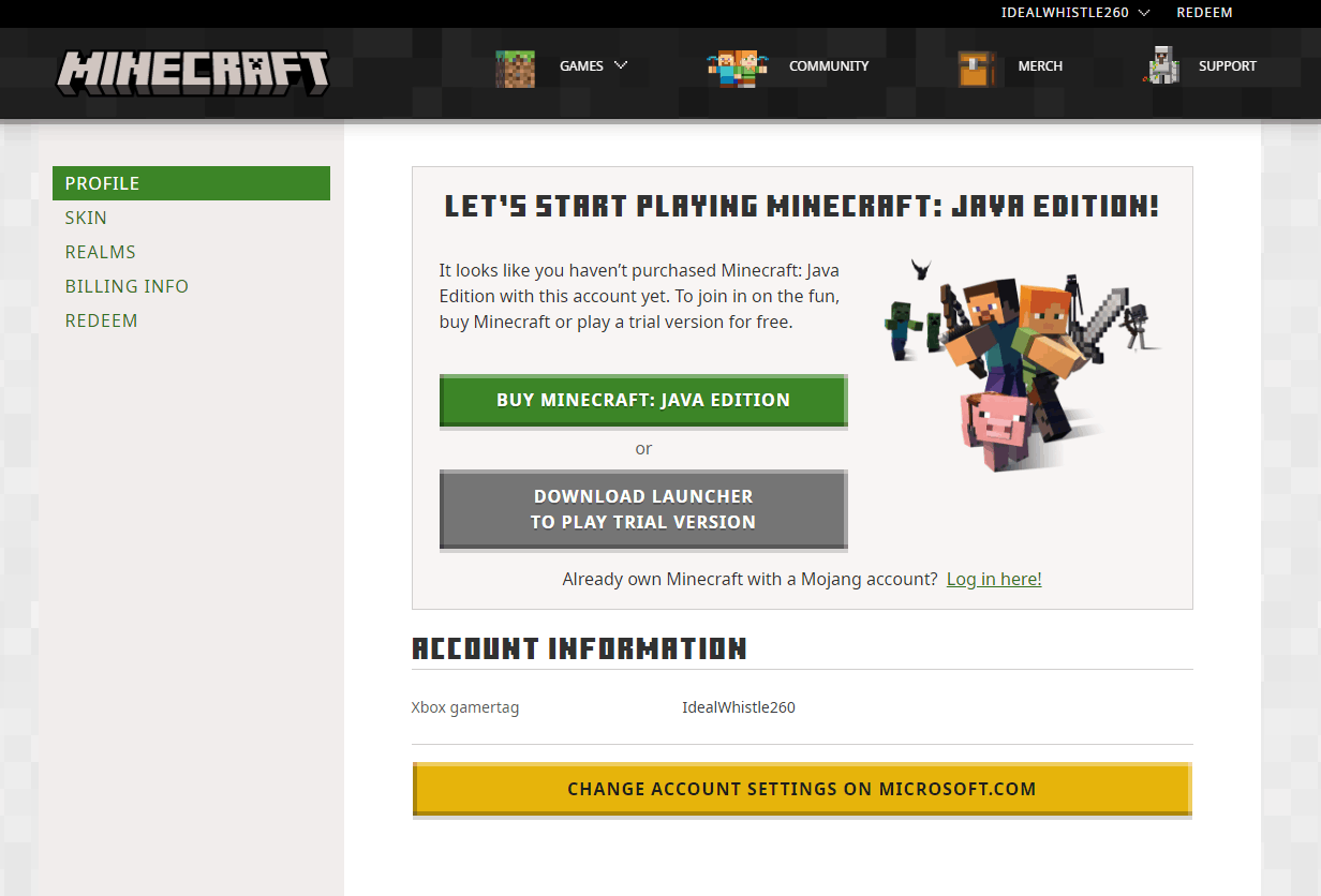 My Microsoft Account don't have my Minecraft Account. - Microsoft Community
